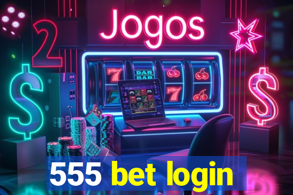 555 bet login